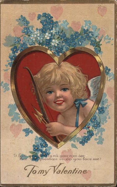 To My Valentine. I love you dearly as you can see.