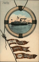 "City of Erie" C & B Line. Past golden memories, Present happy days, Future that you'll remember me. Postcard
