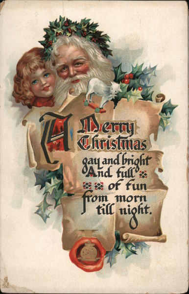 A Merry Christmas gay and bright Santa Claus