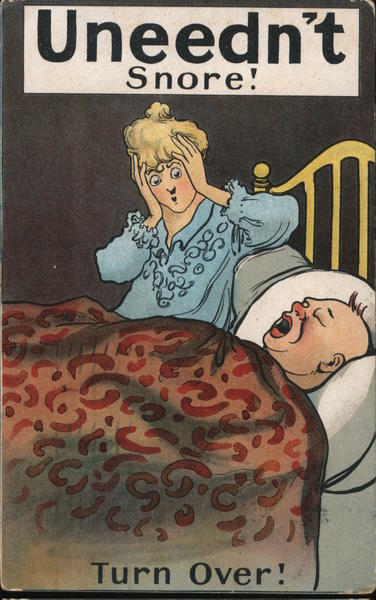 Uneedn't Snore! Turn Over! Comic, Funny Postcard