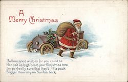 A Merry Christmas If All My Good Wishes For You Could Be, Heaped Up High 'Neath Your Christmas Tree Santa Claus Postcard Postcar Postcard