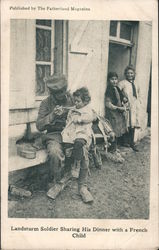 Landsturm Soldier Sharing His Dinner With A French Child Military Postcard Postcard Postcard