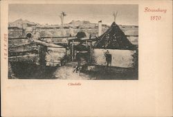 Strassburg 1870: Citadelle Strasbourg, France Postcard Postcard Postcard