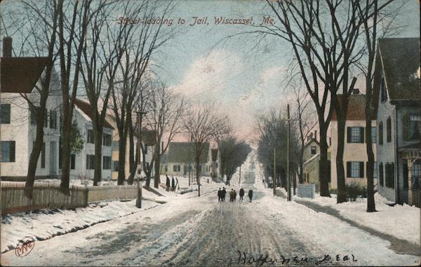 Street Heading to Jail Wiscasset Maine