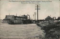 First Steamboat On The Great Miami, Landed At Depot, During The Flood, March 25th, 1913 Postcard