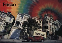 Frisco. Where the Sixties Will Last Forever. Postcard