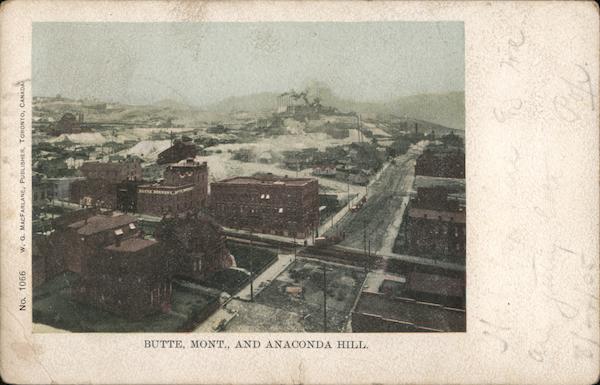 Butte Mont and Anaconda HIll Montana