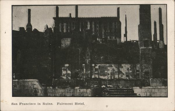 San Francisco in Ruins, Fairmont Hotel California