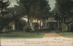 Johnson Hall and Fort Hall Build in 1762 by Sir Wm. Johnson, Baronet, Founder Postcard