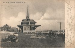 B&M Station Milton, NH Postcard Postcard Postcard