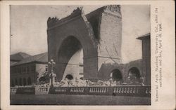 Memorial Arch, University of Cal., after the earthquake and fire, April 18 1906 Postcard