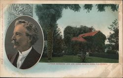 Luther Burbank and his home Santa Rosa, CA Postcard Postcard Postcard