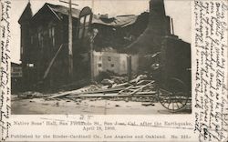 Native Sons' Hall, San Fernando St. after the earthquake April 18 1906 San Jose, CA Postcard Postcard Postcard