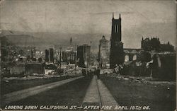 Looking Down California St. - After Fire April 18, 1906 Postcard