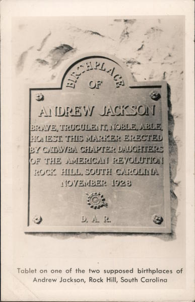 Andrew Jackson birthplace tablet November 1928 Rock Hill South Carolina