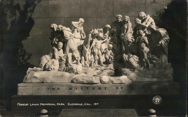 The Mystery of Life, Forest Lawn Memorial Park Glendale California