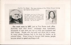 Angelica Van Buren. She was mistress of the White House during her father-in-law's term. Postcard