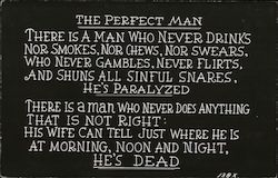 The Perfect Man is Either Paralyzed or Dead Postcard