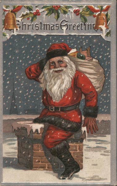 Christmas Greeting: Santa Going down the Chimney Santa Claus