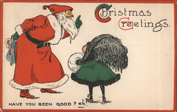 Christmas Greetings Have You Been Good Children