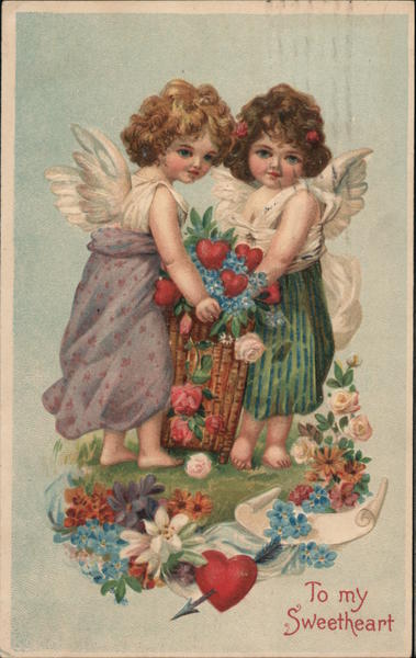 To My Sweetheart -- Cupids with Hearts and Flowers