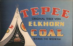 Tepee Original Thick Vein Elkhorn Coal Warms the Wigwam Blotter