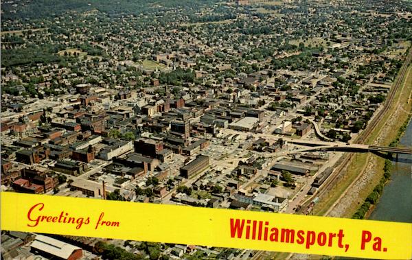 Greetings From Williamsport Pennsylvania