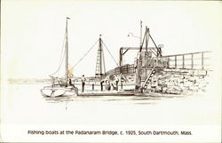 Fishing Boats At The Padanaram Bridge South Dartmouth, MA Postcard Postcard