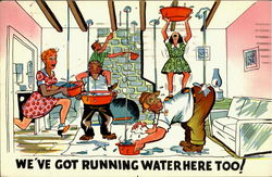 We've Got Running Water Here Too! Postcard