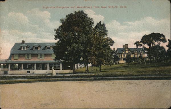 Ingleside Bungalow and Weantinaug Hall New Milford Connecticut