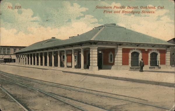 Southern Pacific Depot, First and Broadway Street Oakland California