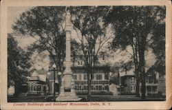 County Buildings and Soldiers' Monument Delhi, NY Postcard Postcard Postcard