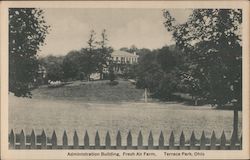 Administration Building, Fresh Air Farm Terrace Park, OH Postcard Postcard Postcard