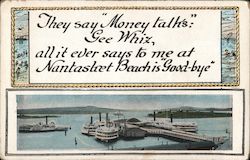 They say "Money talk" : Gee Whiz, all it ever says to me at Natasket Beach is "Good-bye" Postcard