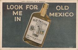 Look for Me In Old Mexico Old Taylor Postcard