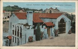 Rodolph Valentino's Home, Hollywood Postcard