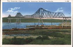 The Carquinez Highway Bridge, Carquinez Straights Vallejo, CA Postcard Postcard Postcard