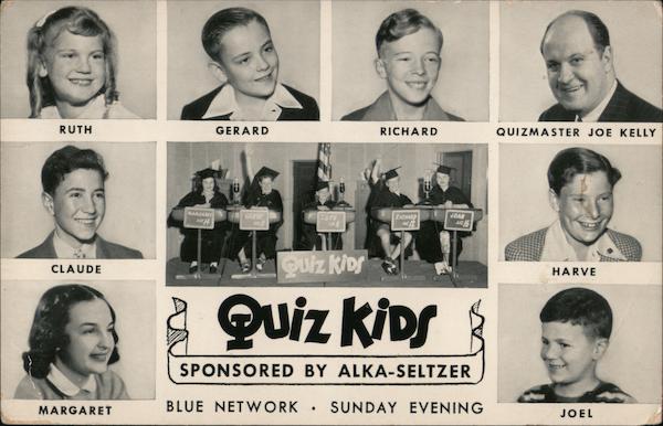 Quiz Kids Sponsored by Alka-Seltzer, Blue Network, Every Sunday Evening