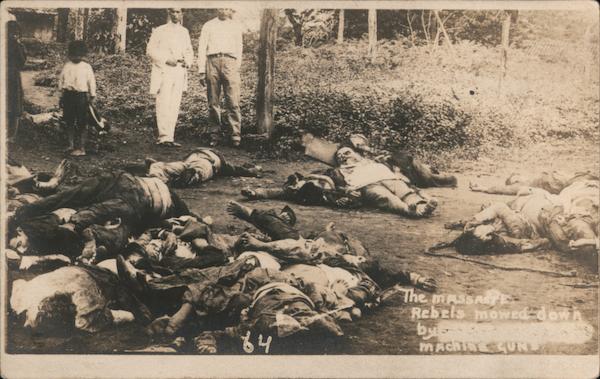 Mexican Border War The Massacre, Rebels Mowed Down by Machine Guns Mexico