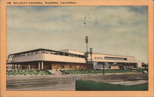 Bullock's Pasadena, Pasadena, California