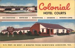 Colonial Hotel Courts Longview, TX Postcard Postcard Postcard