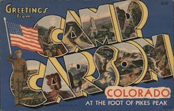 Greetings from Camp Carson, Colorado, at the Foot of Pikes Peak Postcard