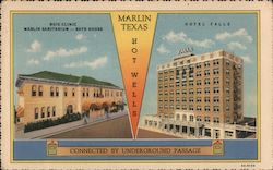 Hotel Falls, Buie Clinic and Marlin Sanitarium Texas Postcard Postcard Postcard