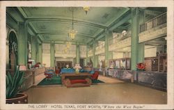 The Lobby Hotel Texas, Fort Worth "Where The West Begins" Postcard