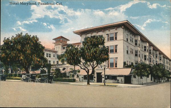 Hotel Maryland Pasadena California