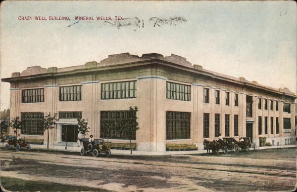 Crazy Well Building Mineral Wells Texas