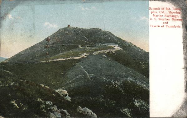 Summit Showing Marine Exchange, U.S. Weather Bureau, Tavern of Tamalpais Mill Valley California