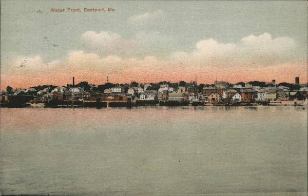 Water Front Eastport Maine