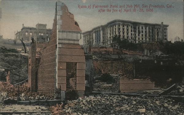 Ruins of Fairmont Hotel and Nob Hill, after the fire of April 18-20, 1906 San Francisco California