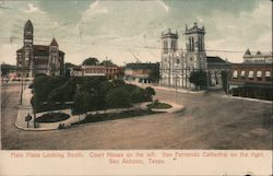 Main Plaza Looking South. Court House on Left. San Fernando Cathedral on Right. Postcard